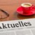Zeitung auf Schreibtisch - Aktuelles